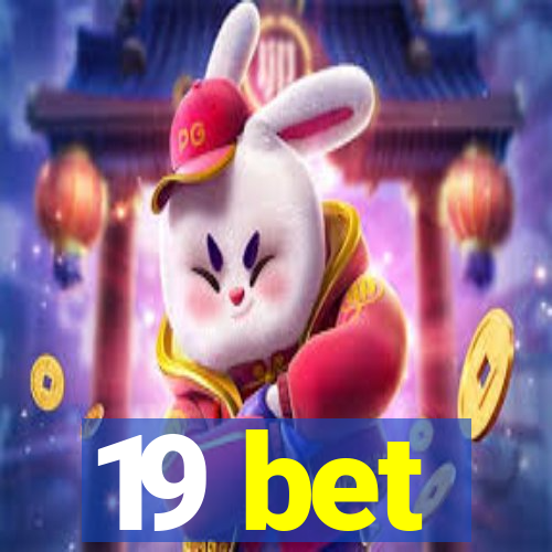 19 bet